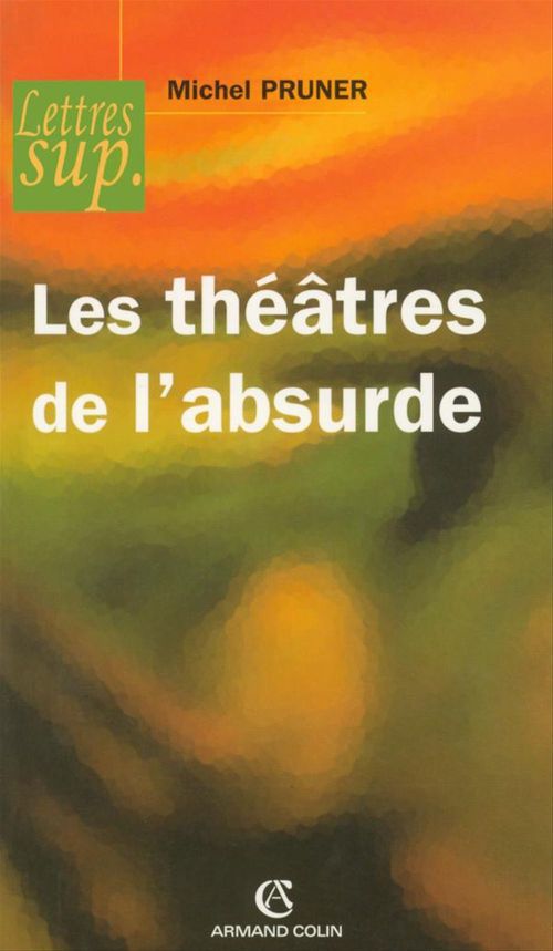 Couverture ebook de Les théâtres de l'absurde, de Michel Pruner