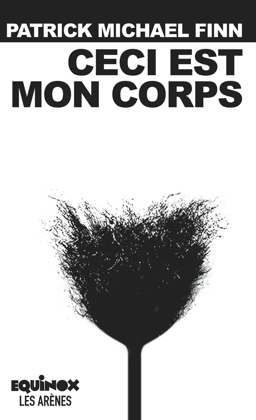 Couverture ebook de Ceci est mon corps, de Patrick michael Finn