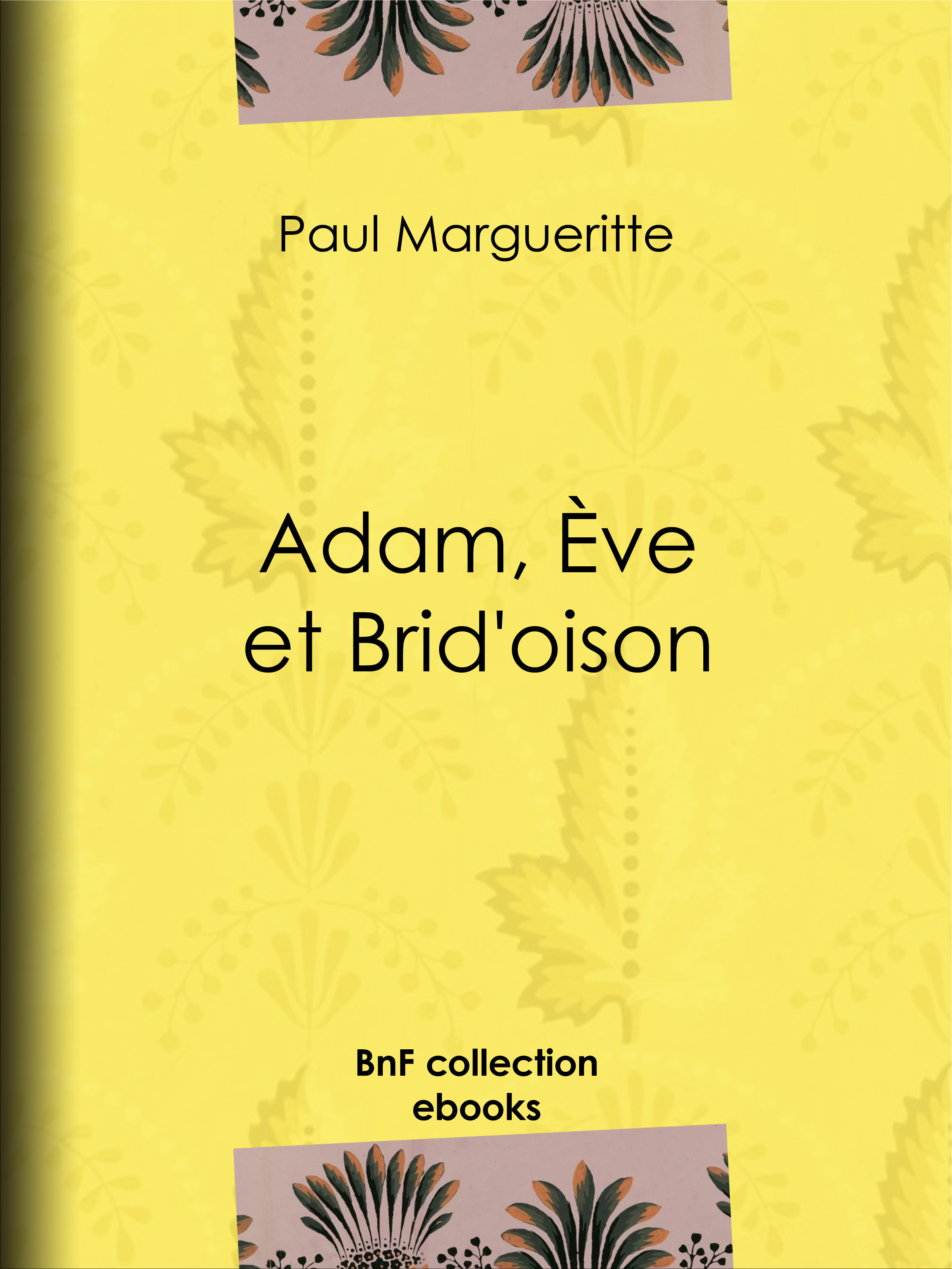 ebook cover of Adam, Ève et Brid'oison, by Paul Margueritte