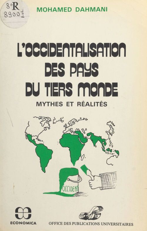 ebook cover of L'occidentalisation des pays du Tiers-Monde : mythes et réalités, by Mohamed Dahmani