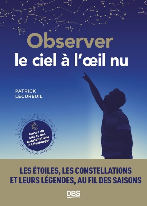 ebook cover of Observer le ciel à l'oeil nu, by Patrick Lécureuil