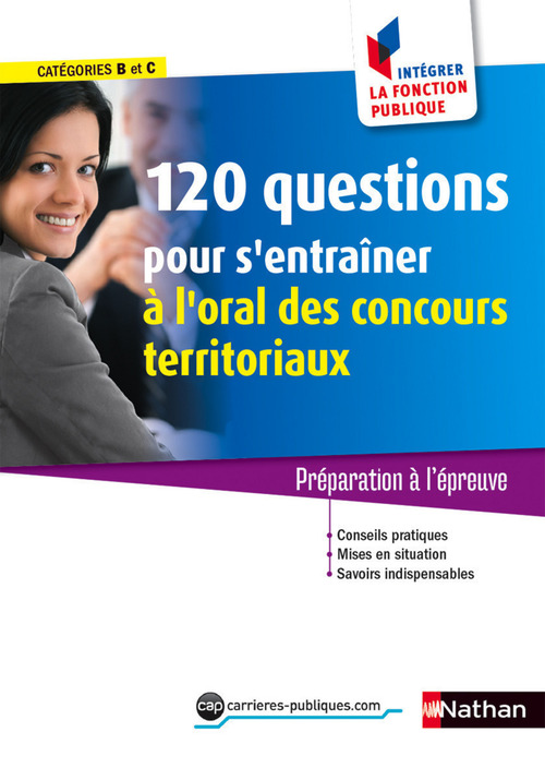 Couverture ebook de 120 questions pour s'entraîner à l'oral des conc territoriaux N 51 - Intégrer la fonct pub - 2015, de Geninasca Fabienne