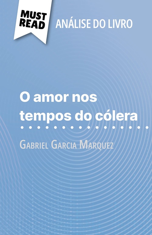 ebook cover of O amor nos tempos do cólera de Gabriel Garcia Marquez (Análise do livro), by Natalia Torres Behar, Alva Silva