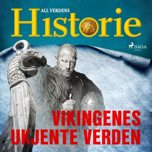 Couverture audiobook de Vikingenes ukjente verden, de All Verdens Historie