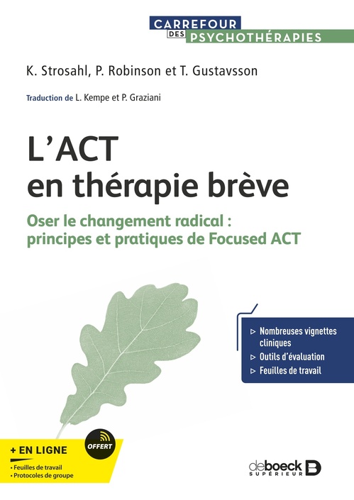Couverture ebook de L´ACT en thérapie brève, de Kirk Strosahl, Patricia Robinson, Thomas Gustavsson