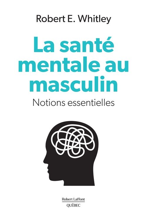 Couverture ebook de La santé mentale au masculin, de Robert E. Whitley