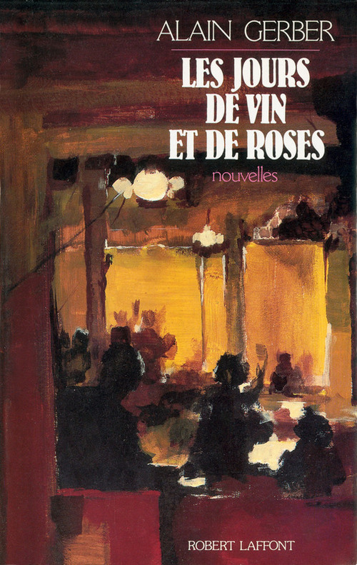 ebook cover of Les jours de vin et de roses, by Alain Gerber