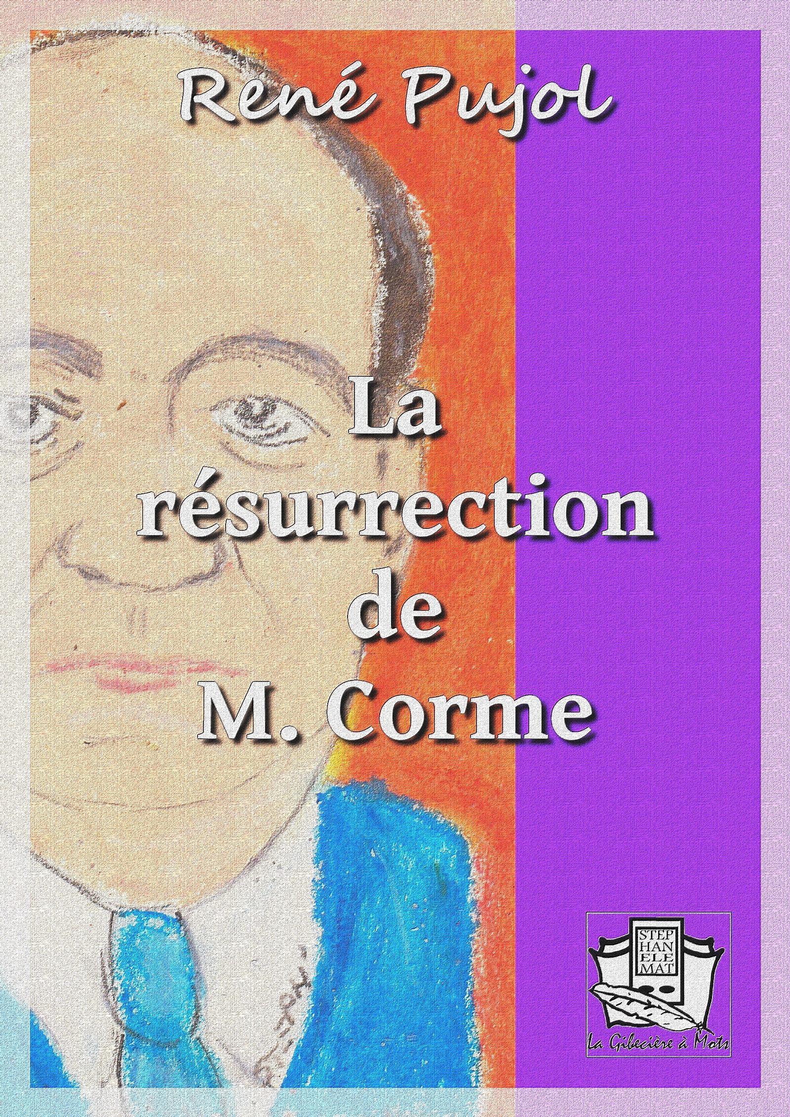 Couverture ebook de La résurrection de M. Corme, de Rene Pujol