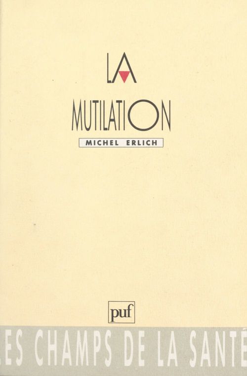 ebook cover of La mutilation, by Michel Erlich