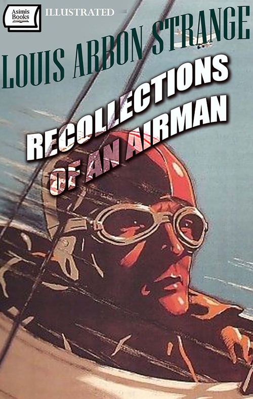Couverture ebook de Recollections of an Airman. Illustrated, de Louis Arbon Strange