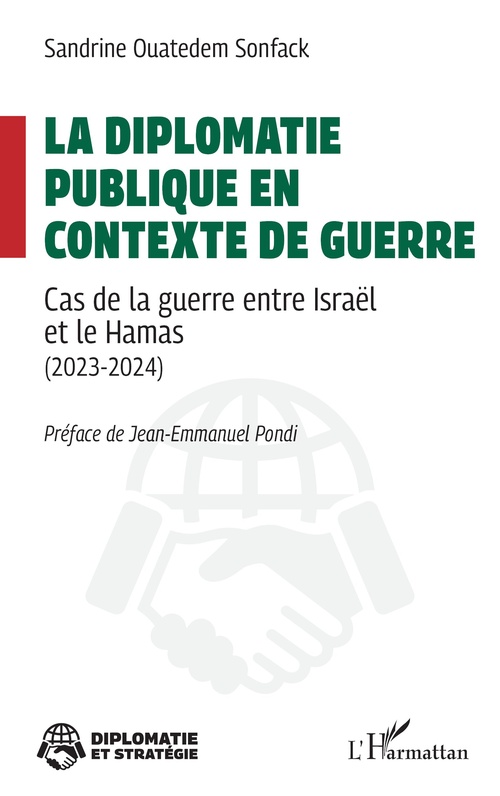 ebook cover of La diplomatie publique en contexte de guerre, by Sandrine Ouatedem Sonfack, Jean-emmanuel Pondi