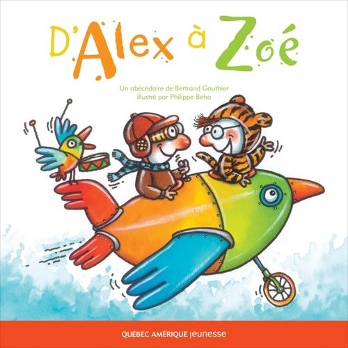 Couverture ebook de D'Alex à Zoé, de Philippe Béha, Bertrand Gauthier