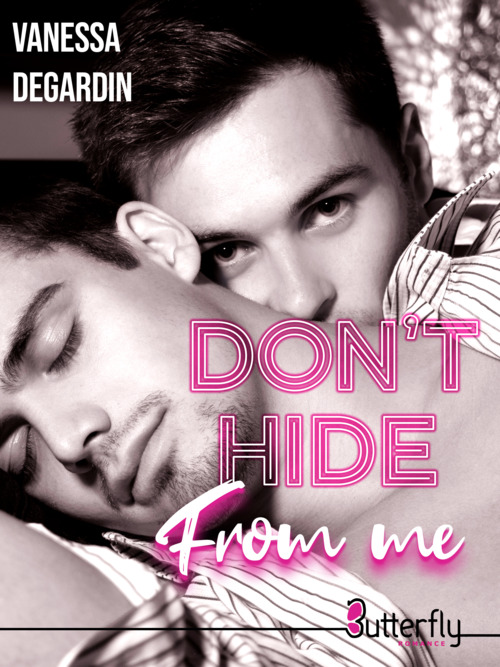 ebook cover of Don't hide from me, by Vanessa Degardin