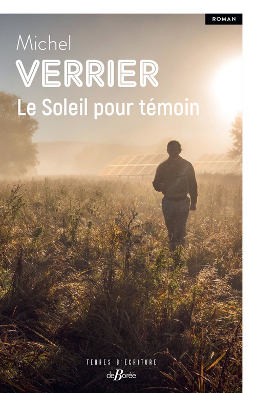 ebook cover of Le Soleil pour témoin, by Michel Verrier
