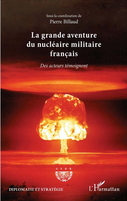 Couverture ebook de La grande aventure du nucléaire militaire français, de Pierre Billaud