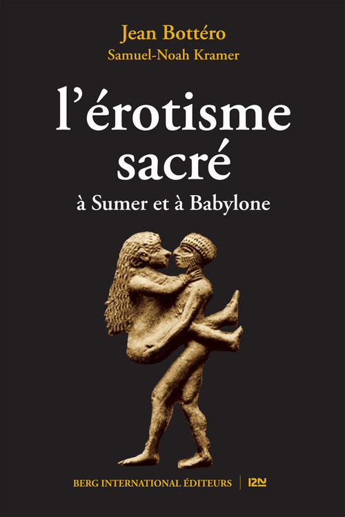 Couverture ebook de L'érotisme sacré, de Jean Bottéro, Samuel-noah Kramer