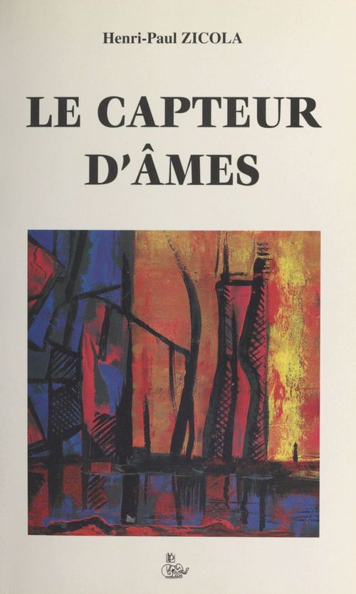 Couverture ebook de Le capteur d'âmes, et autres récits fantastiques, de Henri Paul Zicola