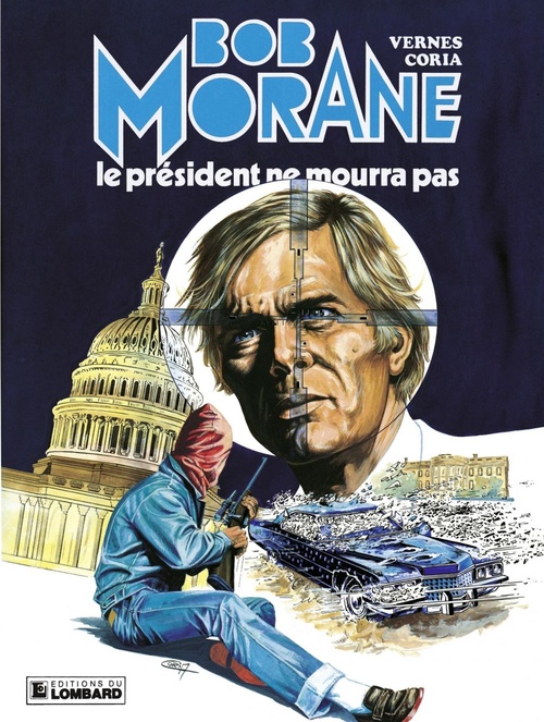 Couverture ebook de Bob Morane - Tome 13 - Le Président ne mourra pas, de Vernes