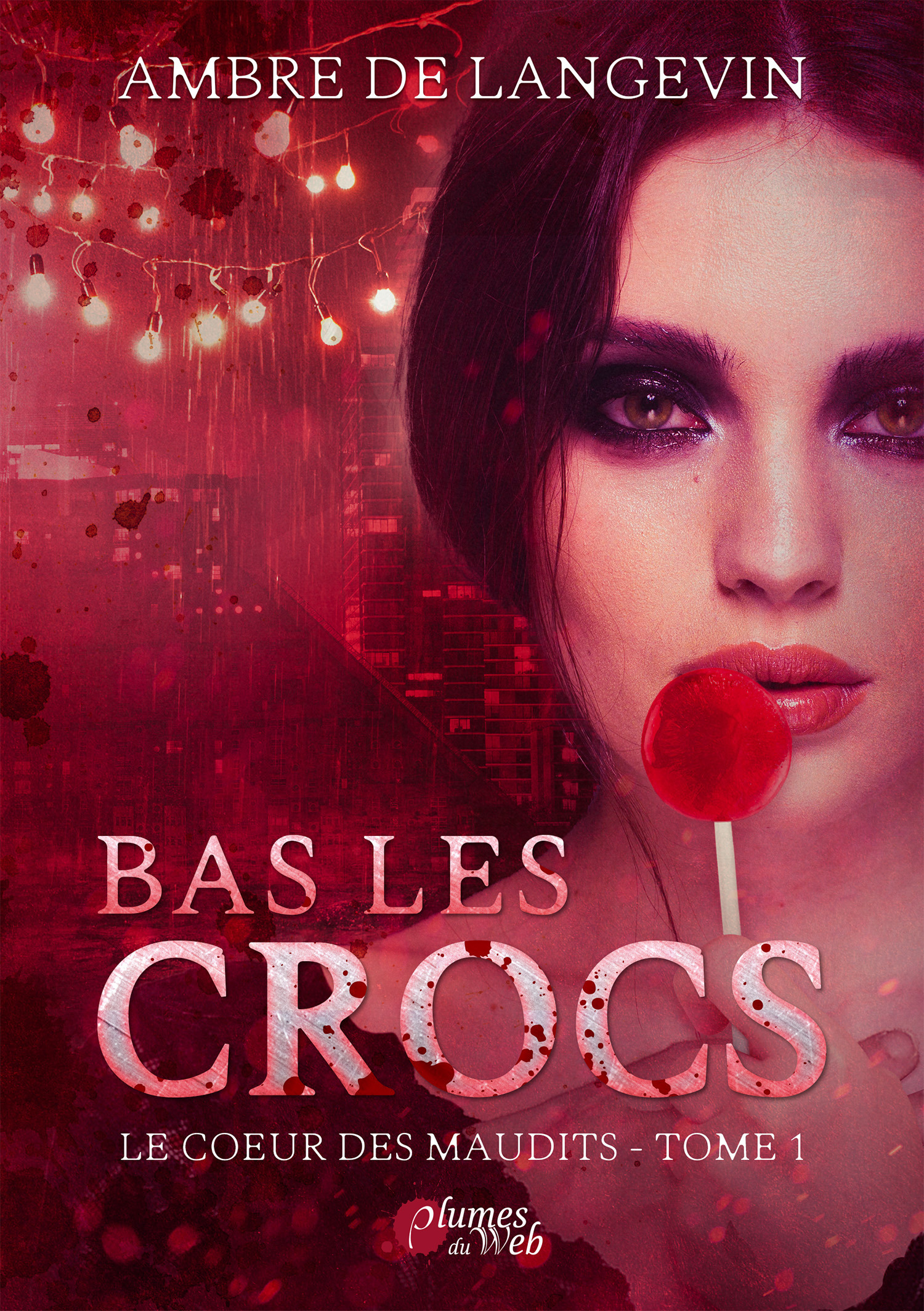 ebook cover of Bas les Crocs - Le Coeur des Maudits 1, by Ambre de Langevin