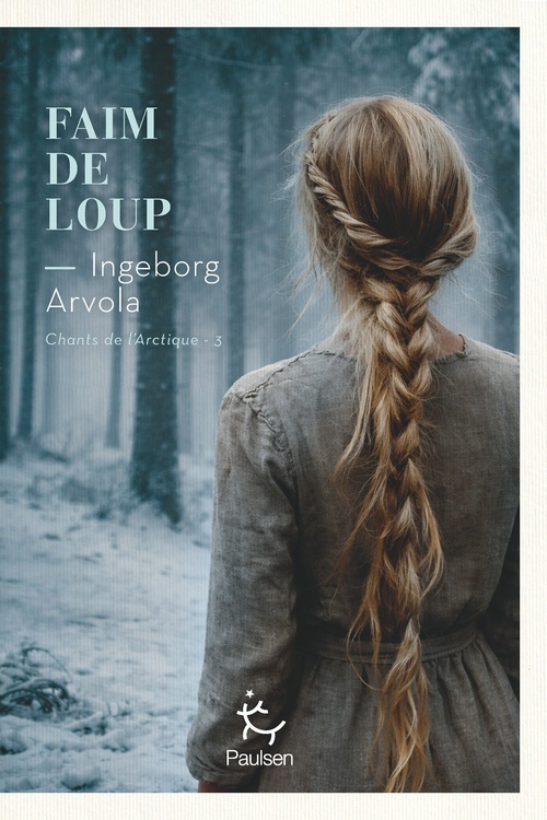 ebook cover of Faim de loup - Chants de l'Arctique - Tome 3, by Ingeborg Arvola