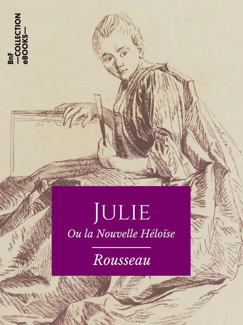 Couverture ebook de Julie ou la Nouvelle Héloïse, de Jean-Jacques Rousseau