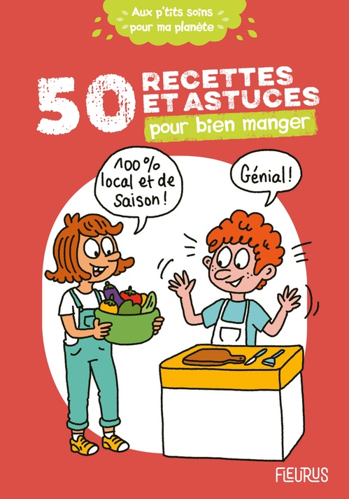 Couverture ebook de 50 recettes et astuces pour bien manger, de Cécile Desprairies, Laurent Stefano, Clémence Lallemand