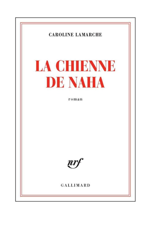 ebook cover of La Chienne de Naha, by Caroline Lamarche