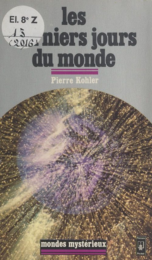 Couverture ebook de Les derniers jours du monde, de Pierre Kohler