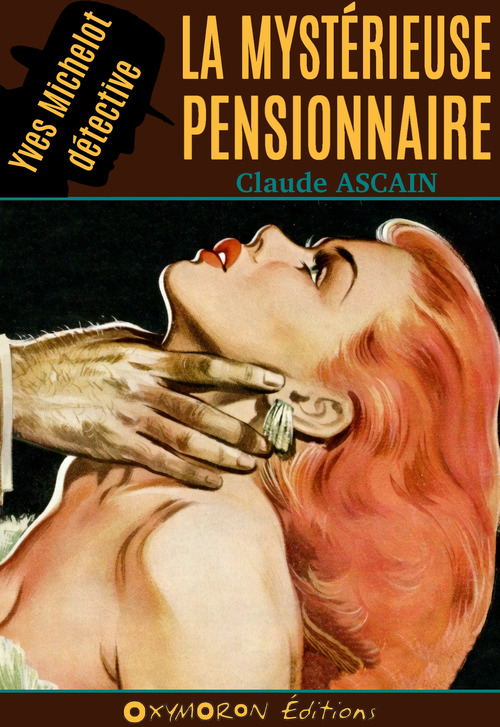 Couverture ebook de La mystérieuse pensionnaire, de Claude Ascain