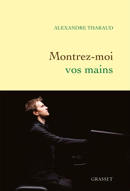Couverture ebook de Montrez-moi vos mains, de Alexandre Tharaud
