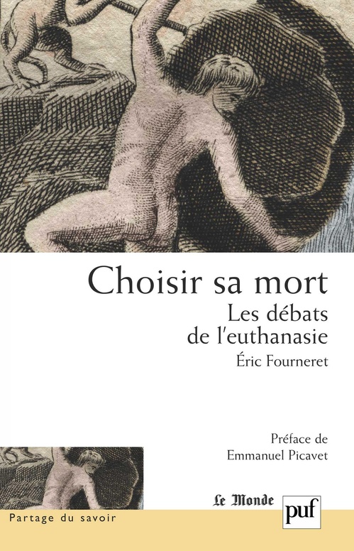 ebook cover of Choisir sa mort : Les débats de l'euthanasie, by Eric Fourneret