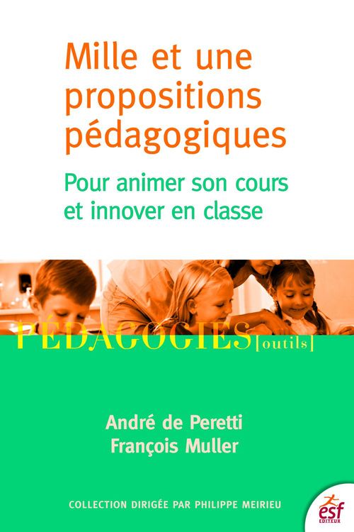 Couverture ebook de Mille et une propositions pédagogiques, de François Muller, André de Peretti
