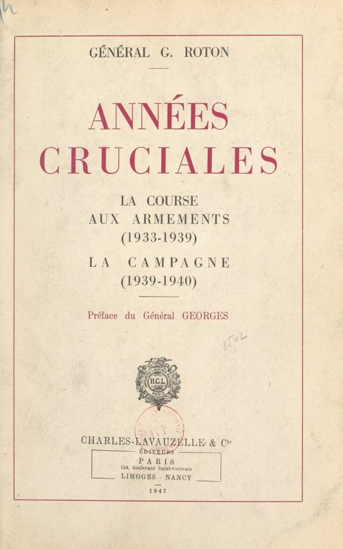 Couverture ebook de Années cruciales : la course aux armements (1933-1939), la campagne (1939-1940), de Gaston Roton