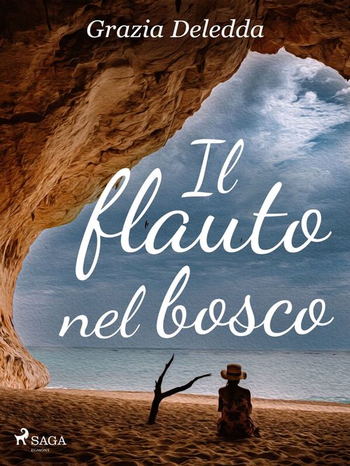 Couverture ebook de Il flauto nel bosco, de Grazia Deledda