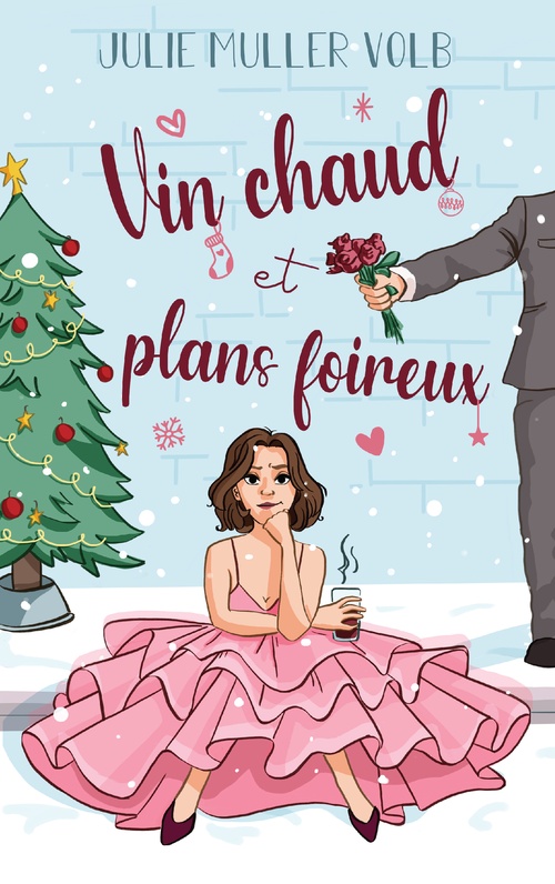 Couverture ebook de Vin chaud et plans foireux, de Julie Muller Volb