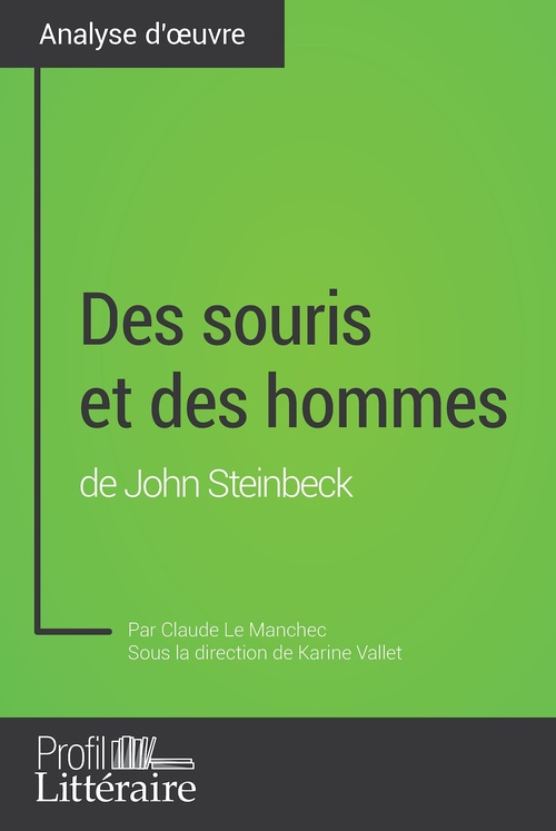 Couverture ebook de Des souris et des hommes de John Steinbeck (Analyse approfondie), de Claude Le Manchec, Audrey Voos