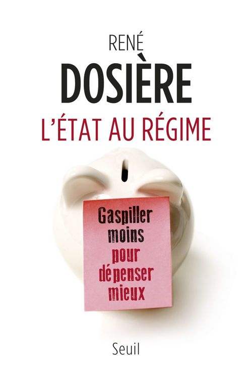 ebook cover of L'État au régime. Gaspiller moins pour dépenser mieux, by René Dosière