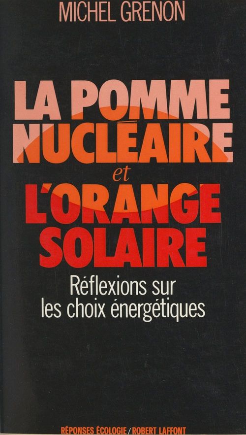 Couverture ebook de La pomme nucléaire et l'orange solaire, de Michel Grenon