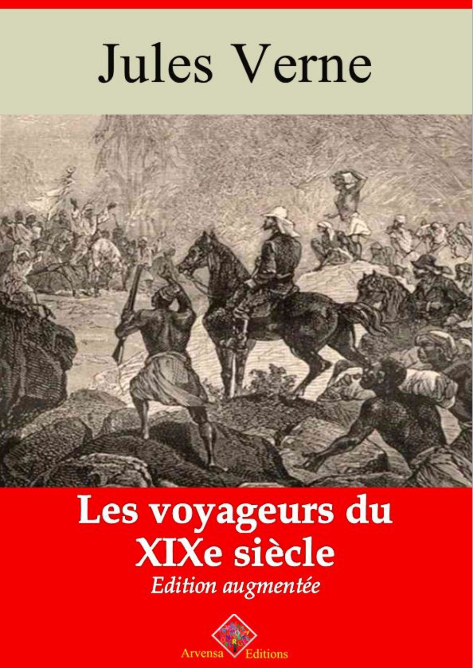 Couverture ebook de Les Voyageurs du XIXe siècle - suivi d'annexes, de Jules Verne