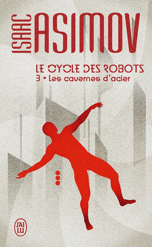 ebook cover of Le cycle des robots (Tome 3) - Les cavernes d'acier, by Isaac Asimov