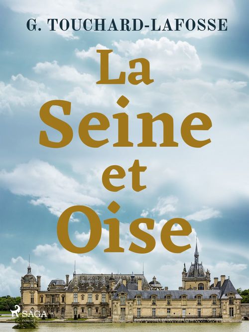 Couverture ebook de La Seine-et-Oise, de Georges Touchard-Lafosse