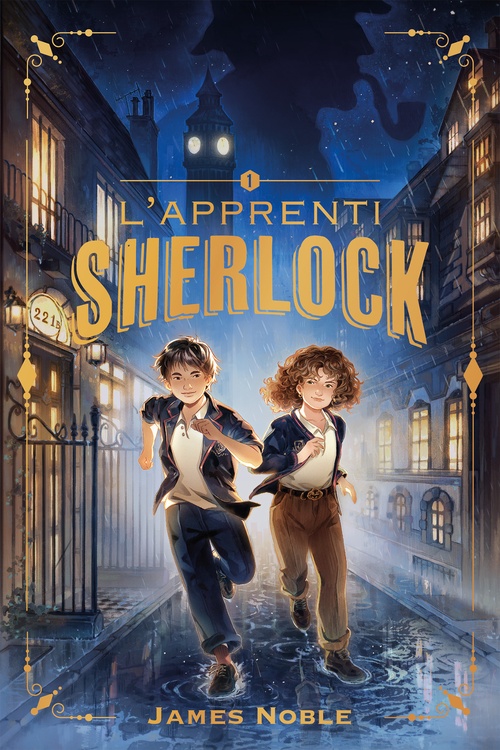 Couverture ebook de L'Apprenti Sherlock - tome 1 - L'affaire du tableau volé, de James Noble