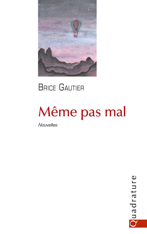 Couverture ebook de Même pas mal, de Brice Gautier