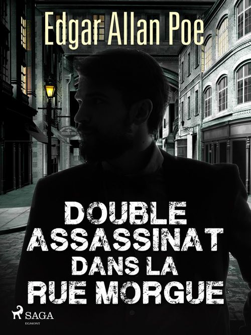 Couverture ebook de Double Assassinat dans la rue Morgue, de Edgar Allan Poe