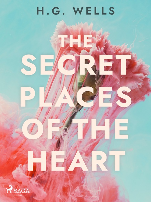 Couverture ebook de The Secret Places of the Heart, de H. G. Wells