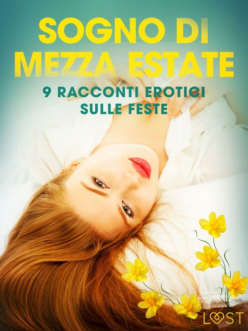 ebook cover of Sogno di Mezza estate - 9 racconti erotici sulle feste, by B. J. Hermansson, Katja Slonawski, Malin Edholm