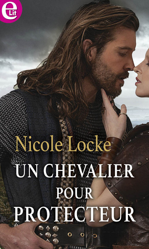 Couverture ebook de Un chevalier pour protecteur, de Nicole Locke
