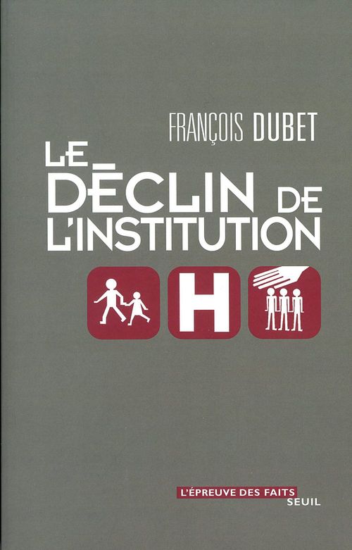 Couverture ebook de Le Déclin de l'institution, de François Dubet