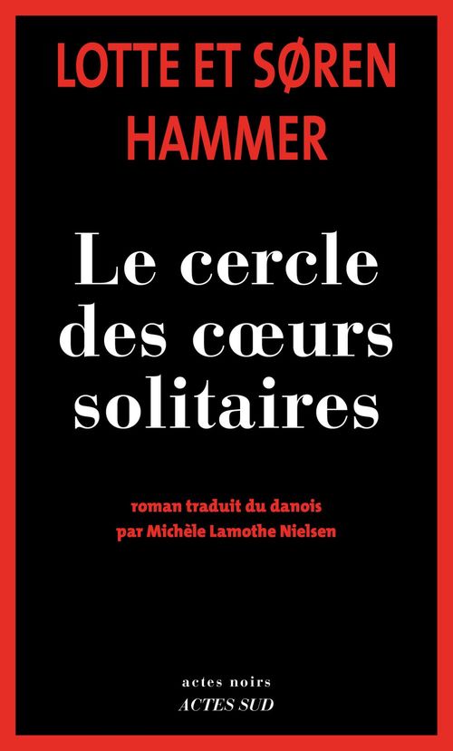 ebook cover of Le cercle des coeurs solitaires, by Søren Hammer, Michele Lamothe-Nielsen