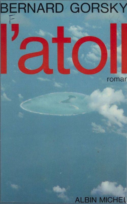 ebook cover of L'Atoll, by Bernard Gorsky